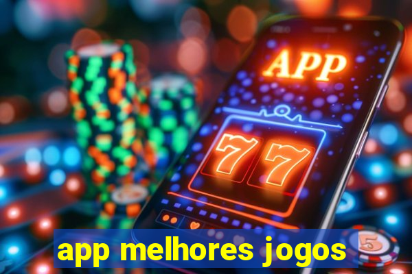 app melhores jogos